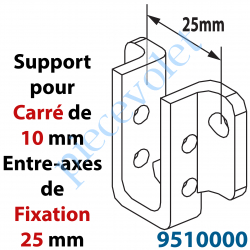 9510000 Support pour Moteur équipé d'un Carré de 10 Mâle Percé pour Goupille Entre-axes de Fixation 25 mm