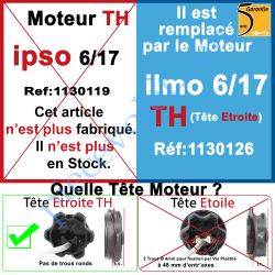 Moteur Ipso 6/17 TH LT 50 sans Mds Ce moteur est rempacé...